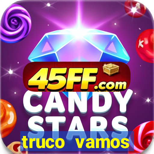 truco vamos torneios online